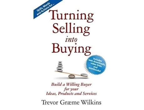 Livro Turning Selling Into Buying de Trevor Graeme Wilkins (Inglês)