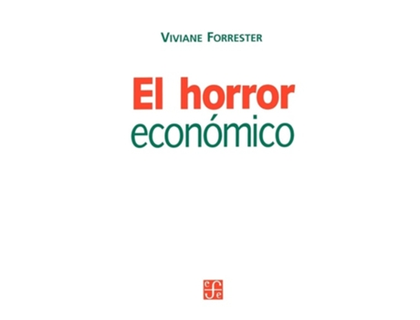 Livro El Horror Economico De Viviane Forrester (espanhol)