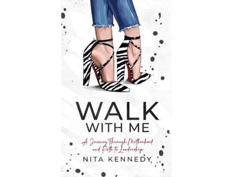 Livro Walk With Me De Nita Kennedy (inglês)