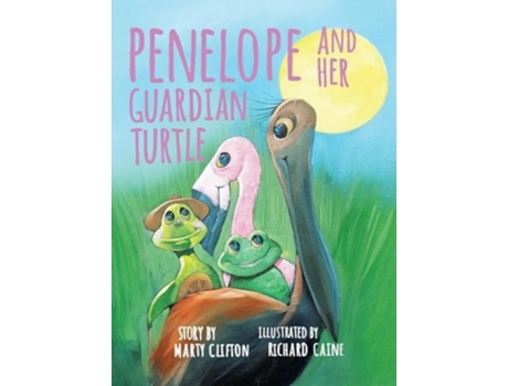 Livro Penelope and Her Guardian Turtle de Marty Clifton (Inglês - Capa Dura)