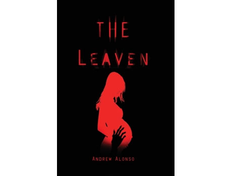 Livro The Leaven De Alonso, Andrew Et Al. (inglês)