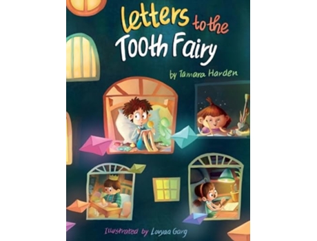 Livro Letters to the Tooth Fairy de Tamara Harden (Inglês - Capa Dura)