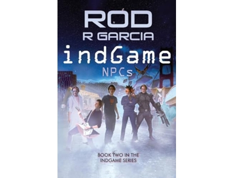 Livro indGame - NPCs Book Two in the indGame Series de Rod R Garcia (Inglês)