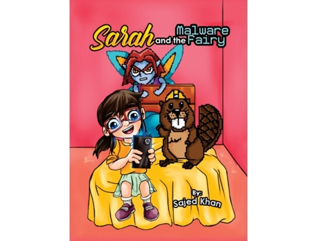 Livro Sarah and the Malware Fairy Sajed Khan (Inglês)