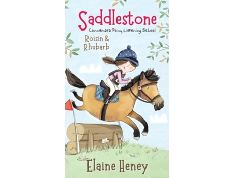 Livro Saddlestone Connemara Pony Listening School Roisin and Rhubarb de Elaine Heney (Inglês - Capa Dura)