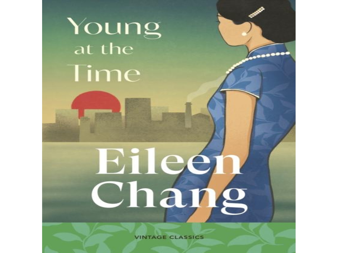 Livro Young at the Time de Eileen Chang (Inglês)