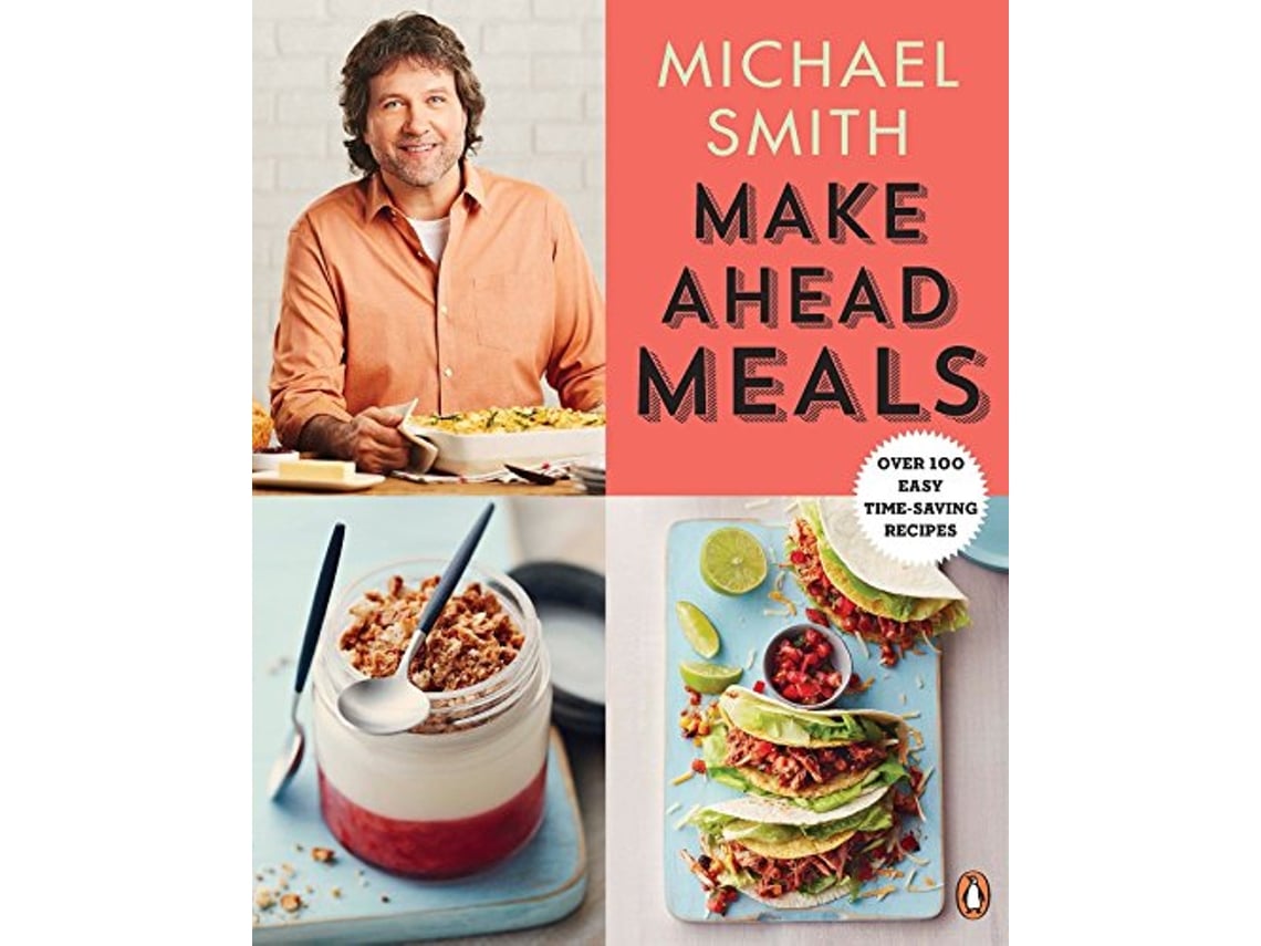 Livro Make Ahead Meals de Michael Smith (Inglês)