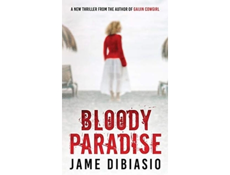 Livro Bloody Paradise De Jame Dibiasio (inglês)