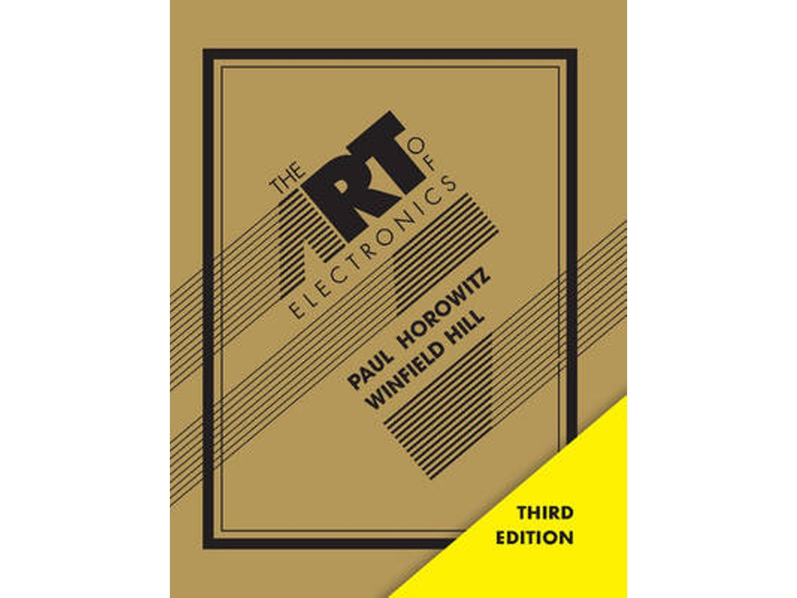 Livro The Art of Electronics de Paul Horowitz e Winfield Hill (Inglês - Capa Dura)