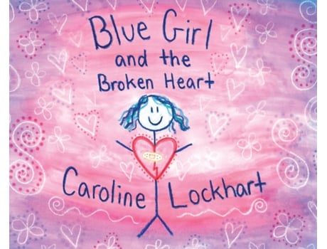 Livro Blue Girl and the Broken Heart de Caroline Lockhart (Inglês)