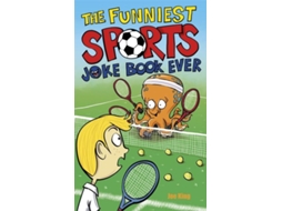 Livro The Funniest Sports Joke Book Ever de Joe King (Inglês)