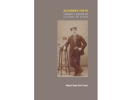 Livro Alejandro Pueyo de Miguel Ángel Buil Pueyo (Espanhol)