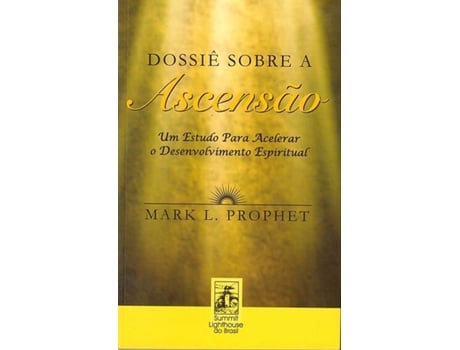 Livro Dossiê Sobre a Ascensão de Mark L Prophet (Português do Brasil)