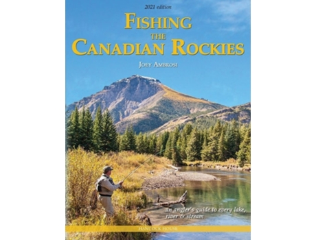 Livro Fishing the Canadian Rockies 2nd Edition de Joseph Ambrosi (Inglês)