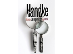 Livro La repetición de Peter Handke (Espanhol)