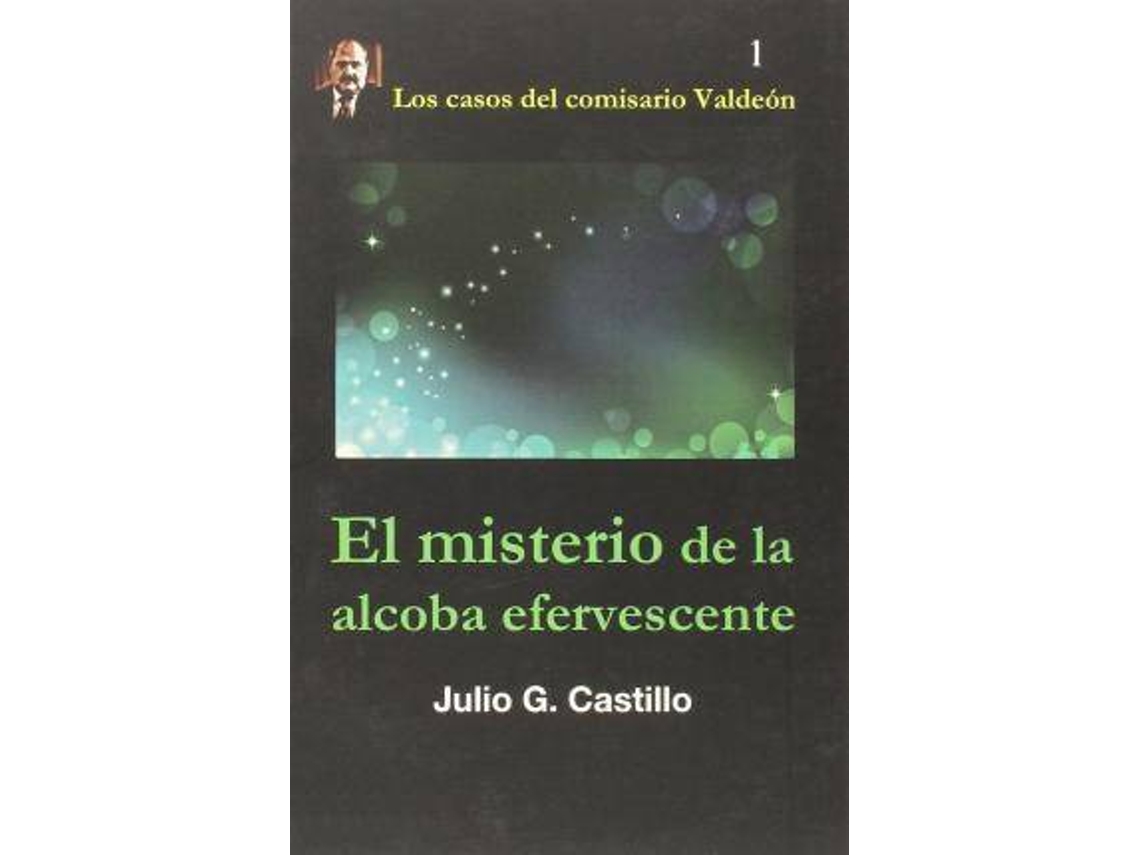 Livro El Misterio De La Alcoba Efervescente de Julio García Castillo (Espanhol)
