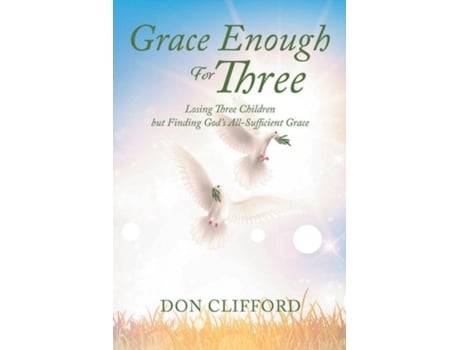 Livro Grace Enough For Three de Don Clifford (Inglês)