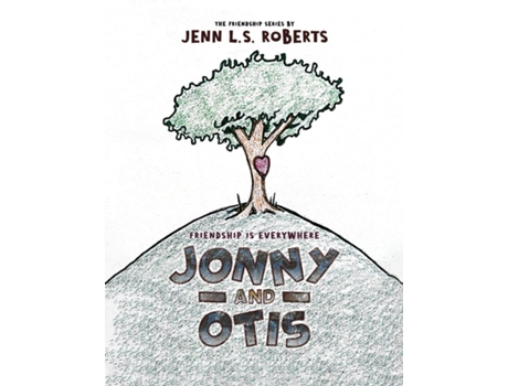 Livro Jonny and Otis Friendship is Everywhere de Jenn LS Roberts (Inglês)