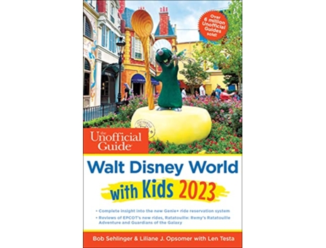 Livro Unofficial Guide to Walt Disney World with Kids 2023 de Bob Sehlinger, Liliane J Opsomer et al. (Inglês)