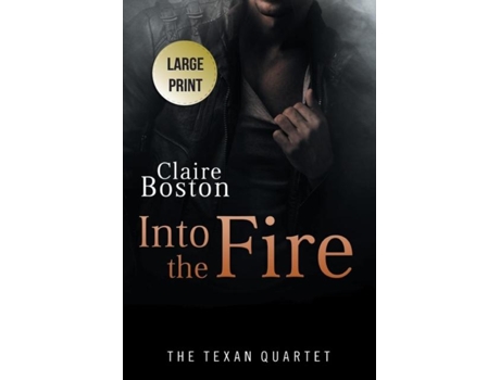 Livro Into The Fire De Claire Boston (inglês)