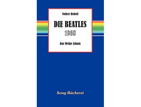Livro Die Beatles 1968 German Edition de Volker Rebell (Alemão)