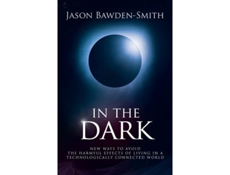 Livro In the Dark de Jason Bawden-Smith (Inglês)