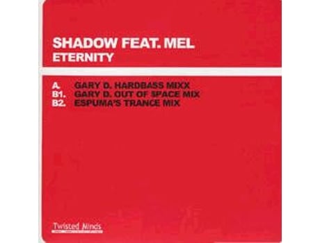 Vinil Eternity, Shadow Feat. Mel Twisted Minds Recordings