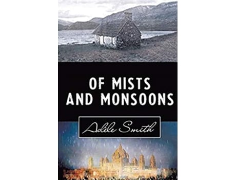 Livro Of Mists And Monsoons New Edition De Adele Smith (inglês)