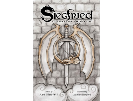 Livro Siegfried Dragon Slayer De Mark Allard-will (inglês)