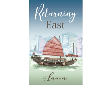 Livro Returning East De Lauca (inglês)