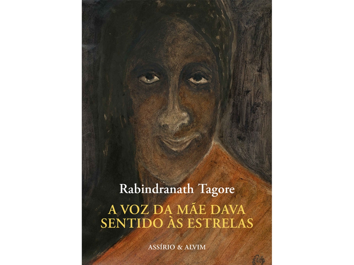 Livro A Voz Da Mãe Dava Sentido Às Estrelas De Rabindranath Tagore (português)