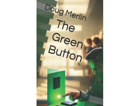 Livro The Green Button de Doug Merlin (Inglês)
