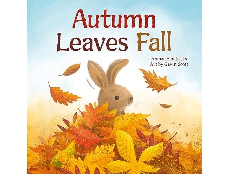 Livro Autumn Leaves Fall de Amber Hendricks (Inglês - Capa Dura)