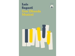 Livro Una ofrenda musical de Luis Sagasti (Espanhol)