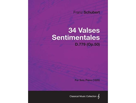 Livro 34 Valses Sentimentales D779 Op50 For Solo Piano 1825 de Franz Schubert (Inglês)