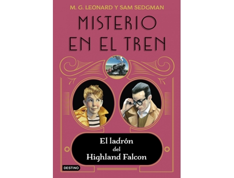 Livro Misterio En El Tren 1. El Ladrón Del Highland Falcon de M.G. Leonard (Espanhol)