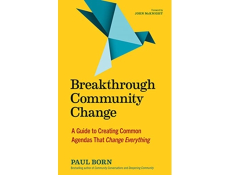 Livro Breakthrough Community Change de Paul Born (Inglês)
