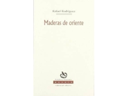 Livro Maderas De Oriente/ Oriental Wood de Rafael Rodriguez (Espanhol)