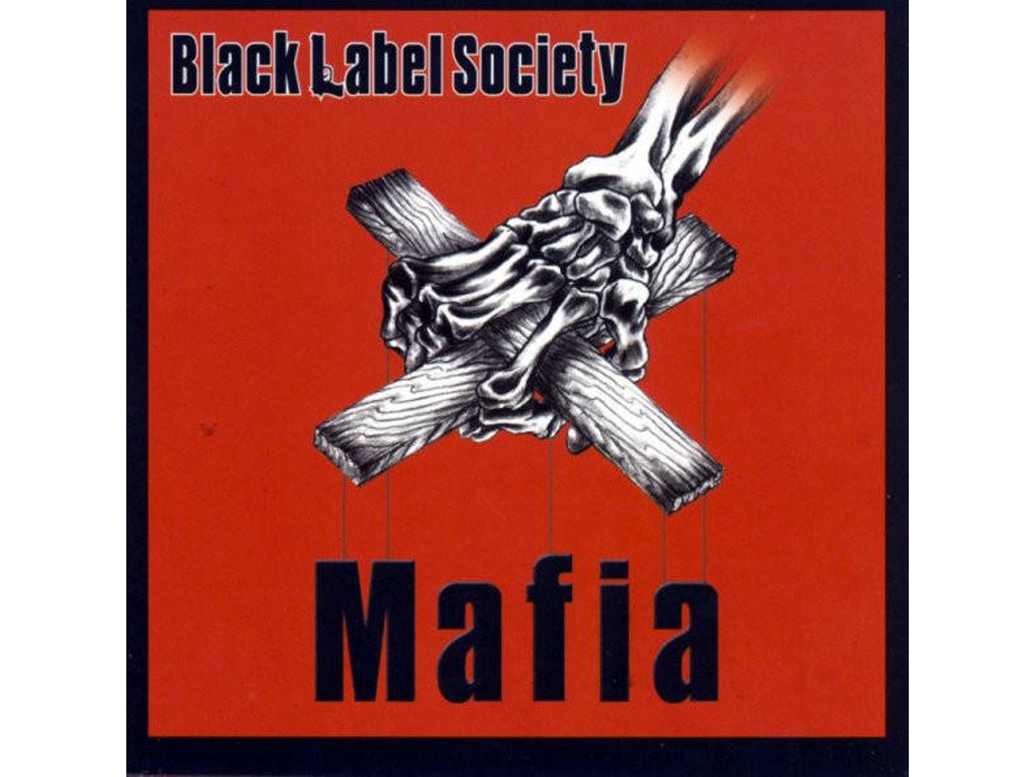 CD Black Label Society - Mafia (1CDs)
