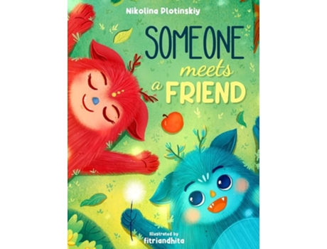 Livro Someone Meets A Friend De Nikolina Plotinskiy (inglês - Capa Dura)