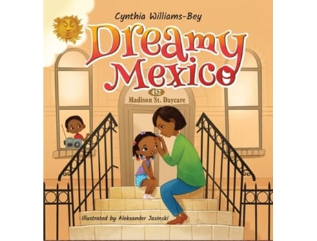 Livro Dreamy Mexico De Cynthia Williams-bey (inglês - Capa Dura)