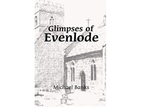 Livro Glimpses of Evenlode de Michael Banks (Inglês)