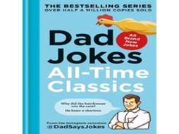 Livro Dad Jokes All-Time Classics de Dad Says Jokes (Inglês)