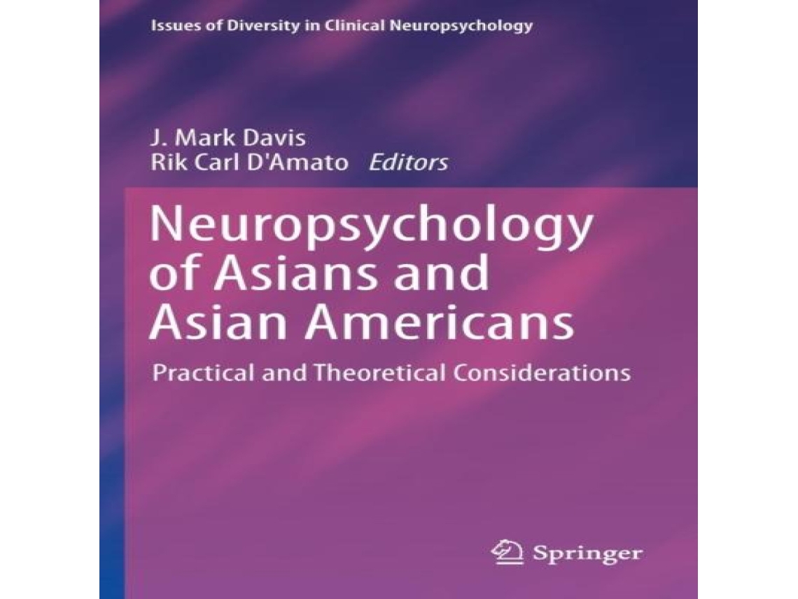 Livro Neuropsychology of Asians and Asian-Americans Practical and Theoretical Considerations de Springer Nature BV (Inglês)