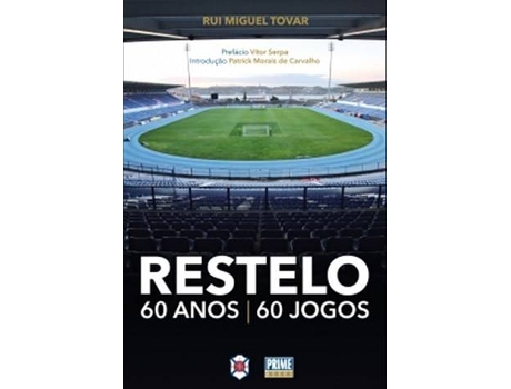Livro Restelo 60 Anos, 60 Jogos de Rui Miguel Tovar