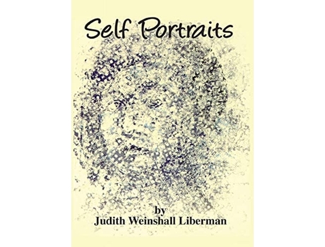 Livro Self Portraits De Judith Weinshall Liberman (inglês - Capa Dura)