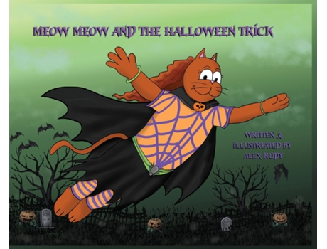 Livro Meow Meow and The Halloween Trick de Alex Rudy (Inglês)