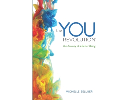 Livro The You Revolution: The Journey of a Better Being Michelle Zellner (Inglês)