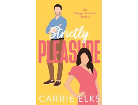 Livro Strictly Pleasure De Carrie Elks (inglês)