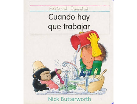 Livro Cuando Hay Que Trabajar de Nick Butterworth (Espanhol)